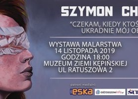 Zapraszamy na otwarcie wystawy malarstwa Szymona Chwalisza