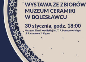Zapraszamy na wystawę  „Z gliny stworzone. Wystawa ze zbiorów Muzeum Ceramiki w Bolesławcu"