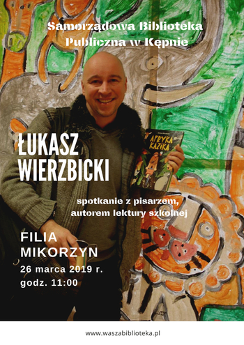 Spotkanie z pisarzem Łukaszem Wierzbickim