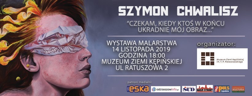 Zapraszamy na otwarcie wystawy malarstwa Szymona Chwalisza