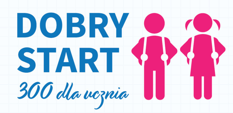 "Dobry Start" 300+