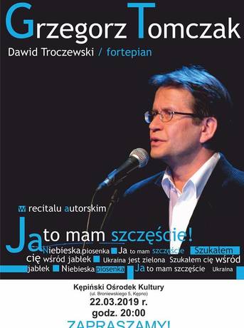 Zapraszamy na recital Grzegorza Tomczaka 