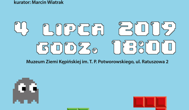Zapraszamy na wystawę „Pixelowe wspomnienia”
